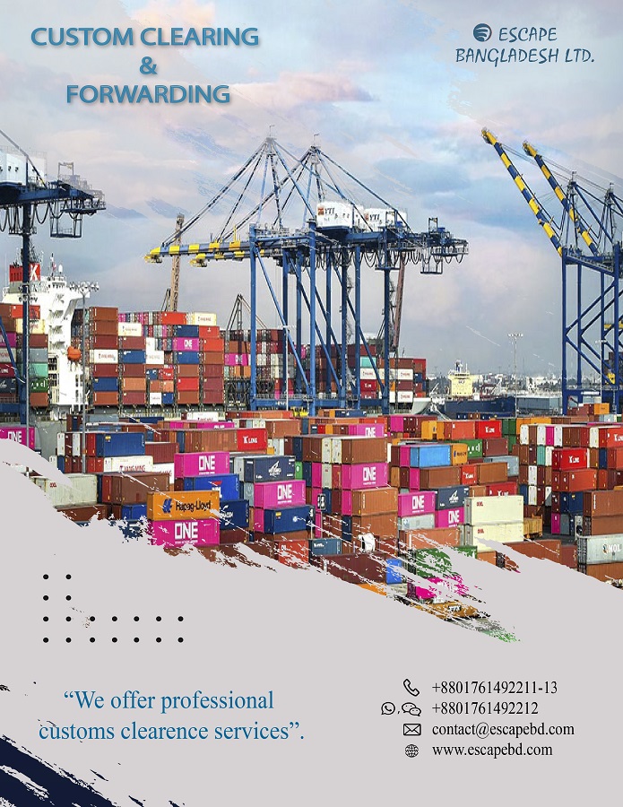 Custom Clearing And Forwarding Escape Bangladesh Limited